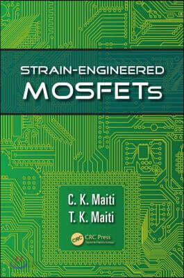 Strain-Engineered MOSFETs