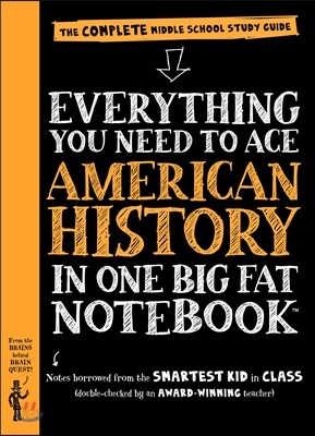 [중고-상] Everything You Need to Ace American History in One Big Fat Notebook: The Complete Middle School Study Guide