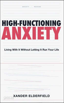 High-Functioning Anxiety