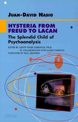Hysteria from Freud to Lacan (Paperback) - The Splendid Child of Psychoanalysis