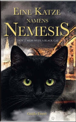 Eine Katze namens Nemesis