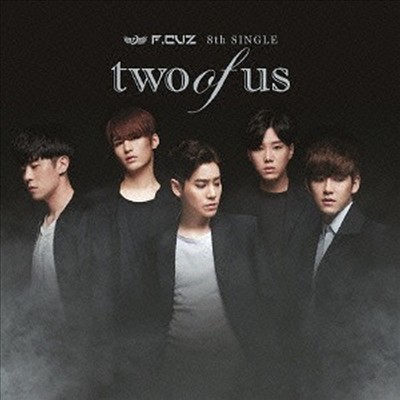Ŀ (F.Cuz) - Two Of Us (Type A)(CD)