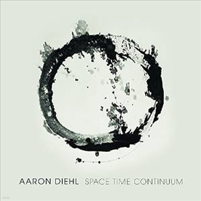 Aaron Diehl - Space Time Continuum (Digipack)(CD)