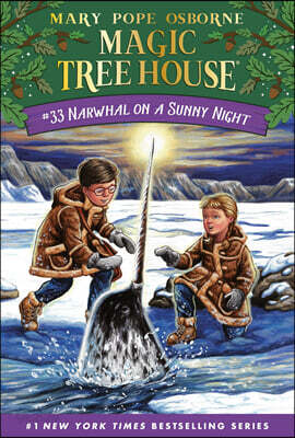 Magic Tree House #33 : Narwhal on a Sunny Night (Paperback)