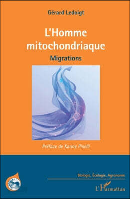 L'Homme mitochondriaque: Migrations