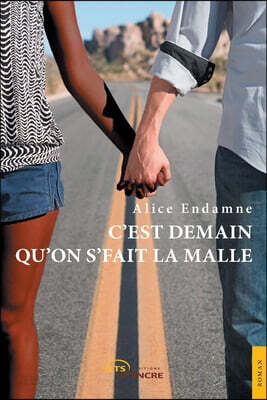 C'est demain qu'on s'fait la malle