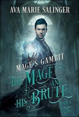 Mage's Gambit (The Mage and His Brute Book 4)