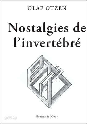Nostalgie de l´invertébré