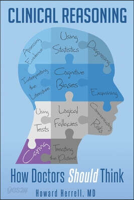 Clinical Reasoning: How Doctors Should Think