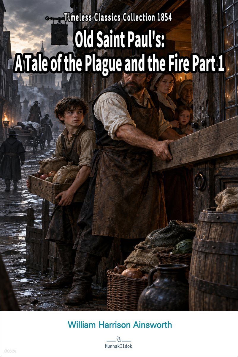 Old Saint Paul's: A Tale of the Plague and the Fire Part 1