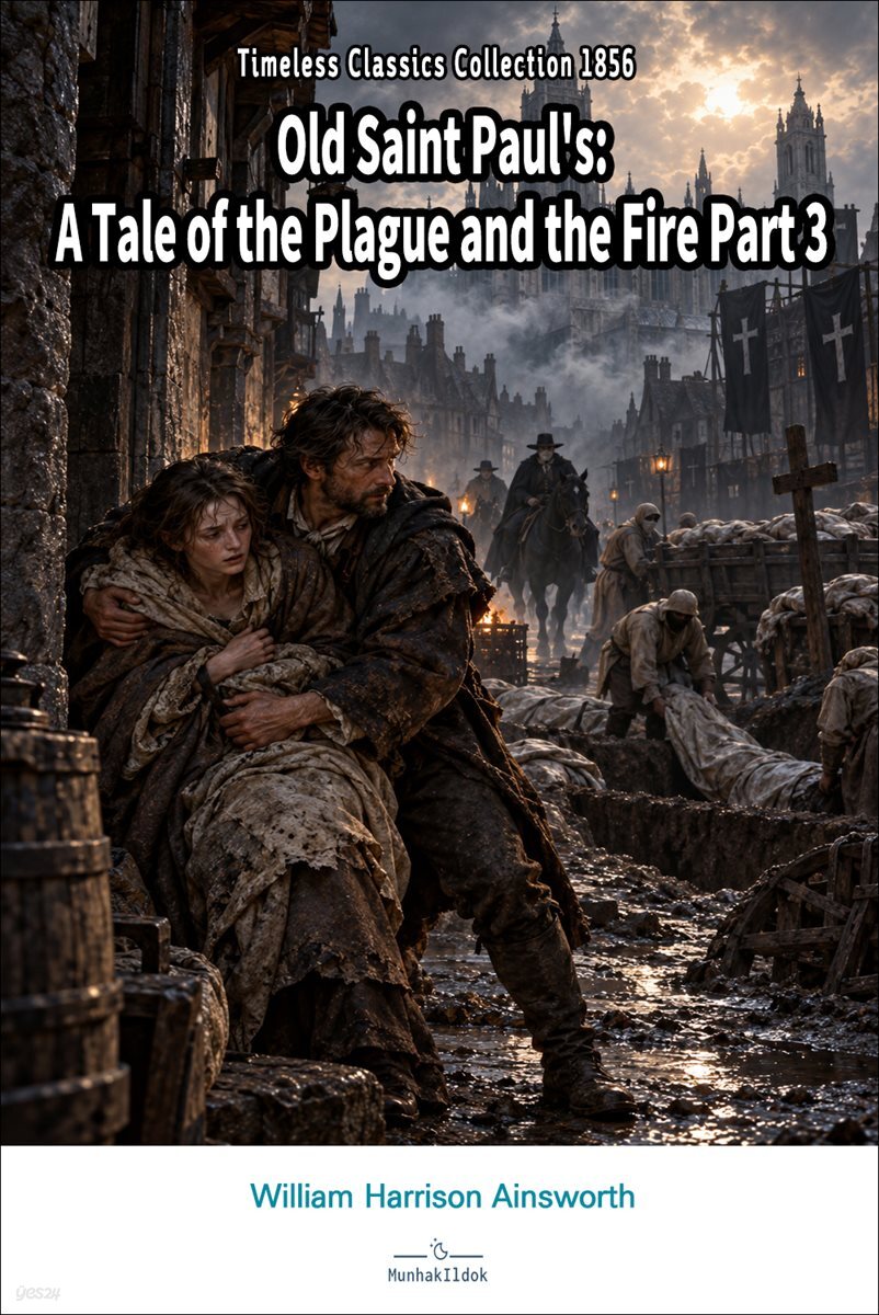 Old Saint Paul's: A Tale of the Plague and the Fire Part 3