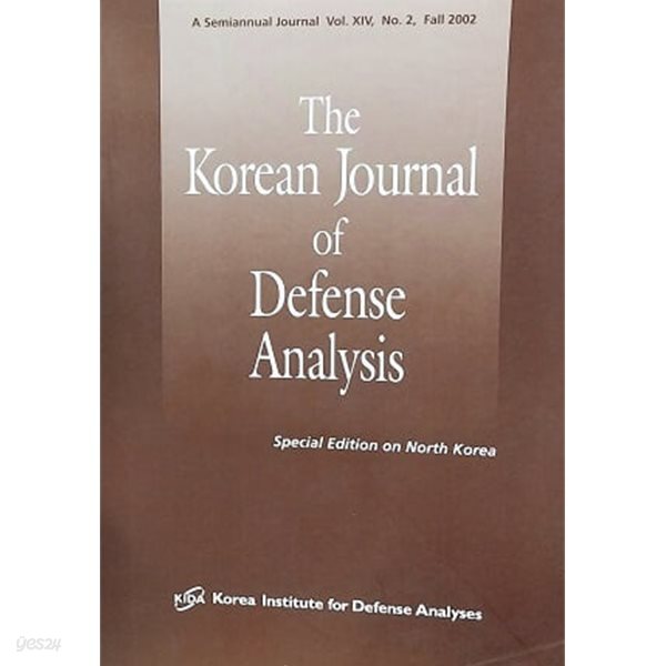 The Korean Journal of Defense Analysis Vol.14 No.2 Special Edition on North Korea