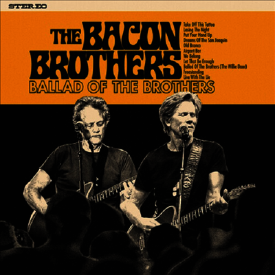 Bacon Brothers — Ballad Of The Brothers 앨범 커버
