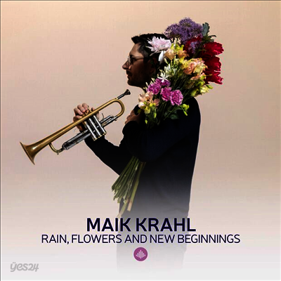 Maik Krahl - Rain, Flowers and New Beginnings (CD)