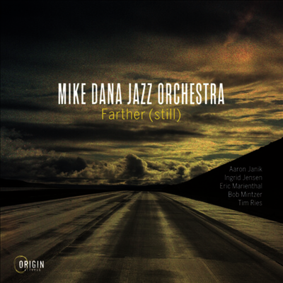 Mike Dana Jazz Orchestra - Farther (Still)(CD)