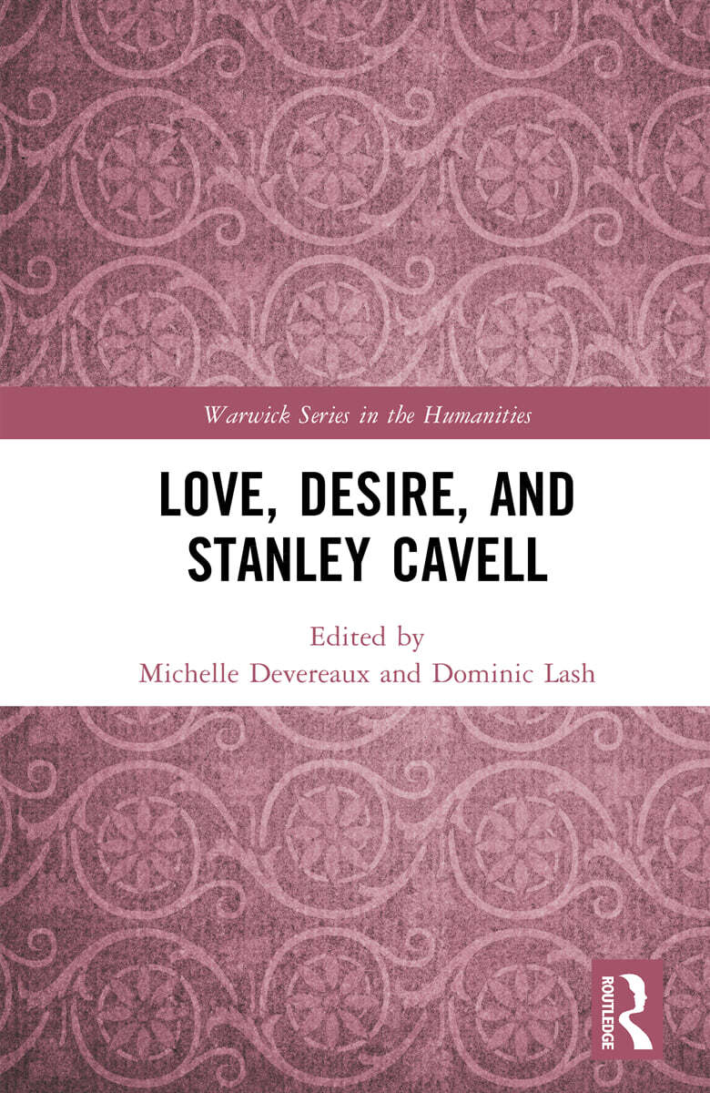 Love, Desire, and Stanley Cavell