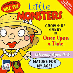 Little Monsters : Grown-Up Gabby In Once Upon a Time (Literacy Ages 4~5)
