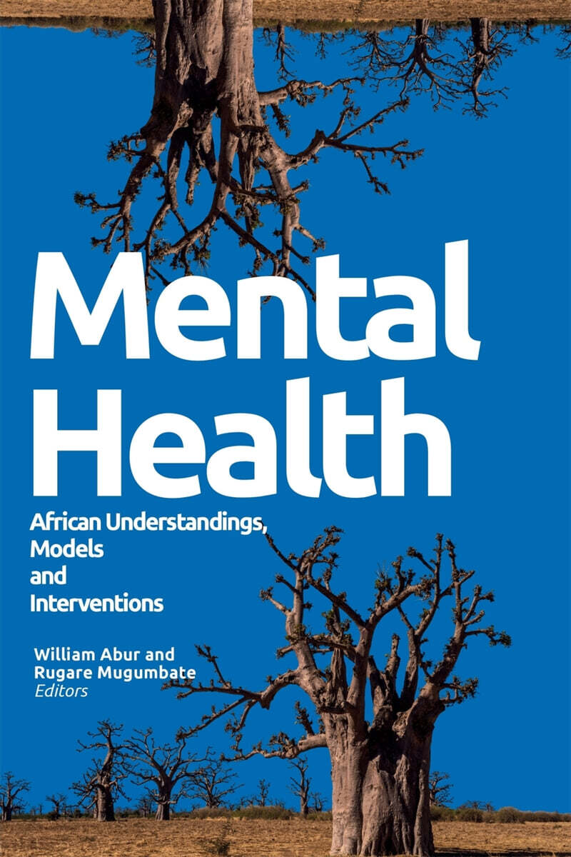 Mental Health African Understandings, Models and Interventions