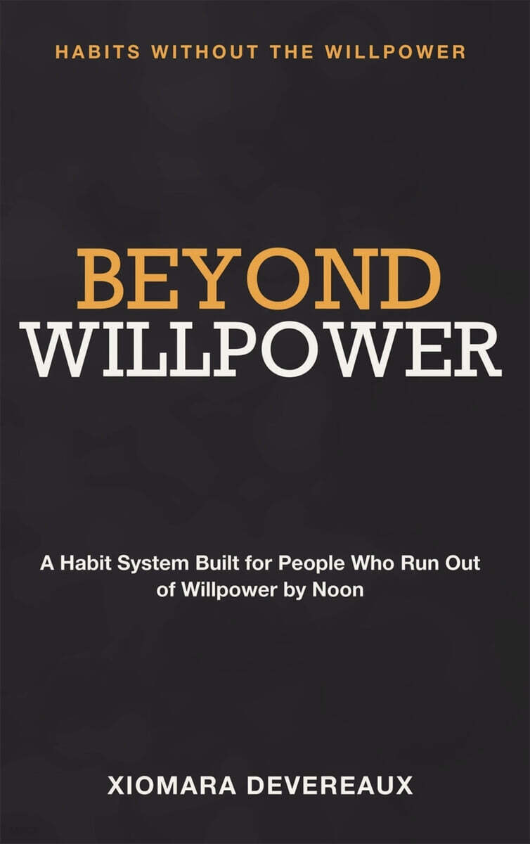 Habits Without the Willpower