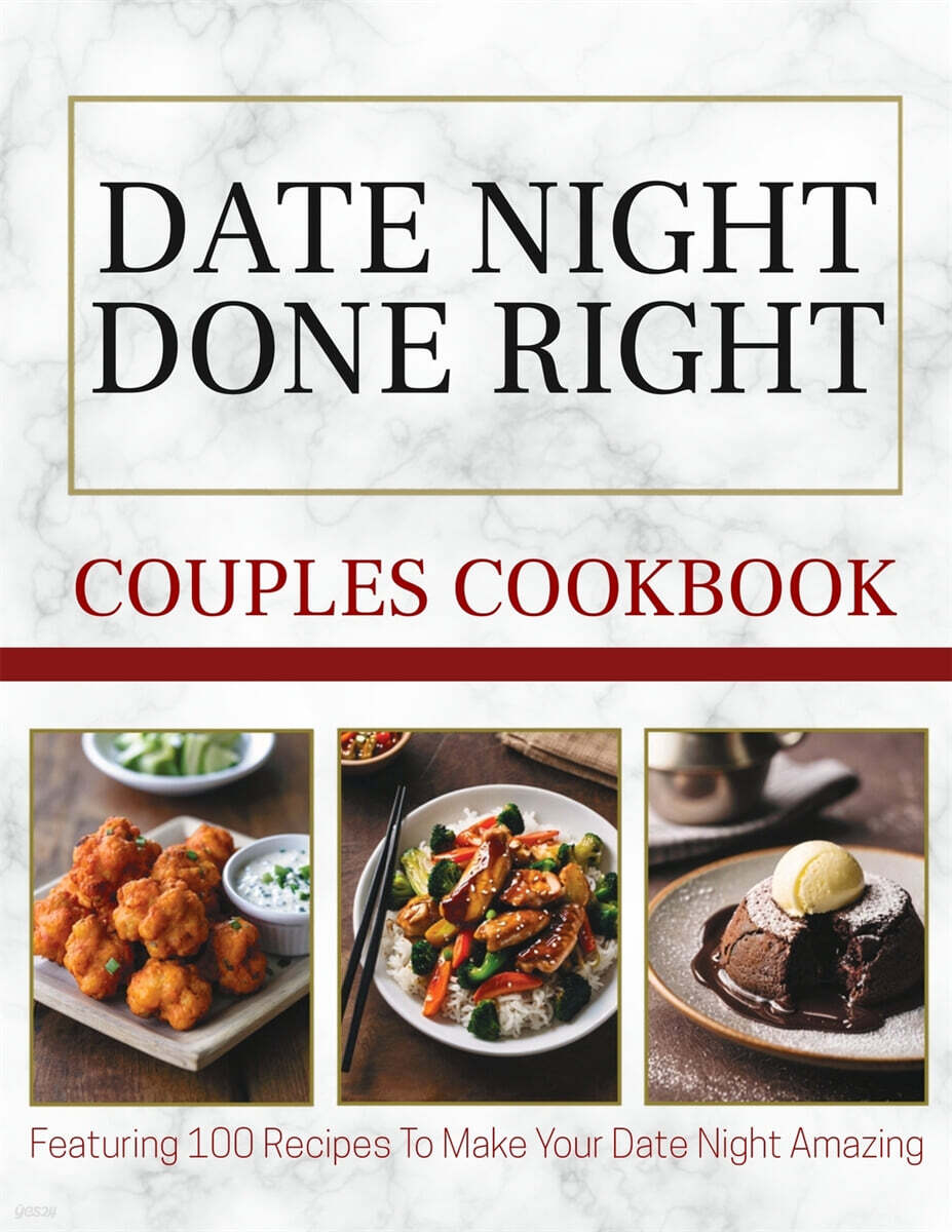 Date Night Done Right - A Couples Cookbook