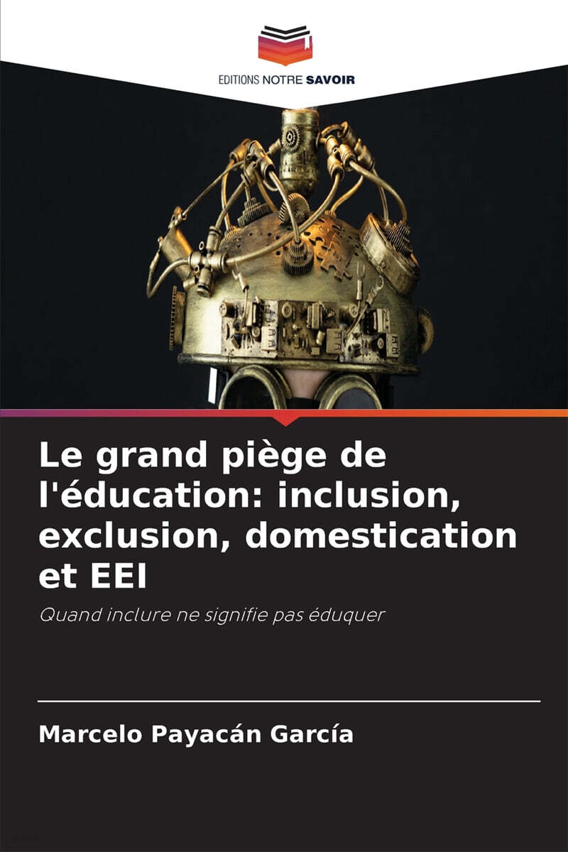 Le grand piege de l'education