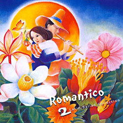 Romantico 2 - Latin Ballad Collection