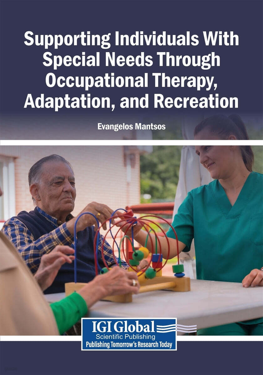 Supporting Individuals With Special Needs Through Occupational Therapy, Adaptation, and Recreation