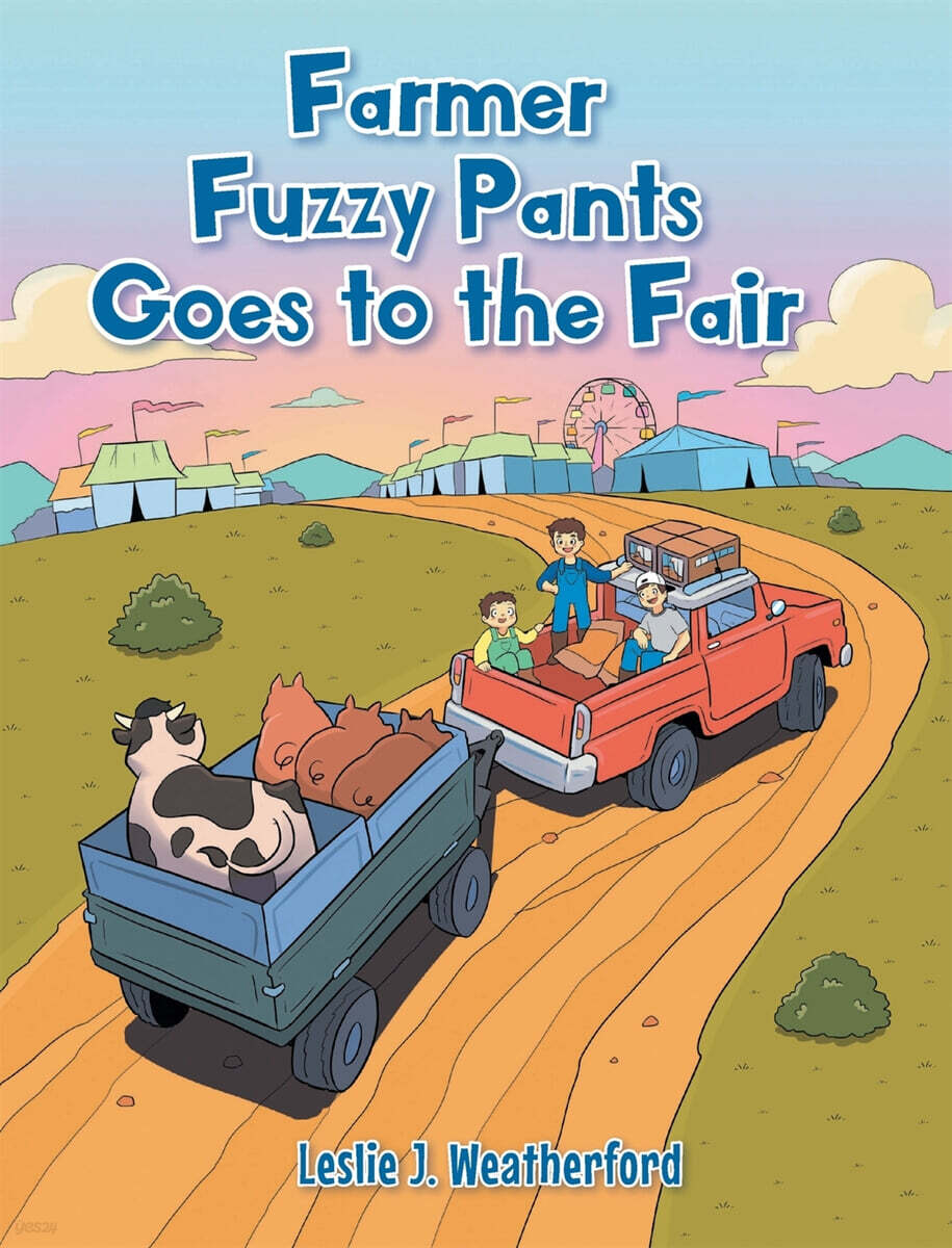 Farmer Fuzzy Pants Goes to the Fair