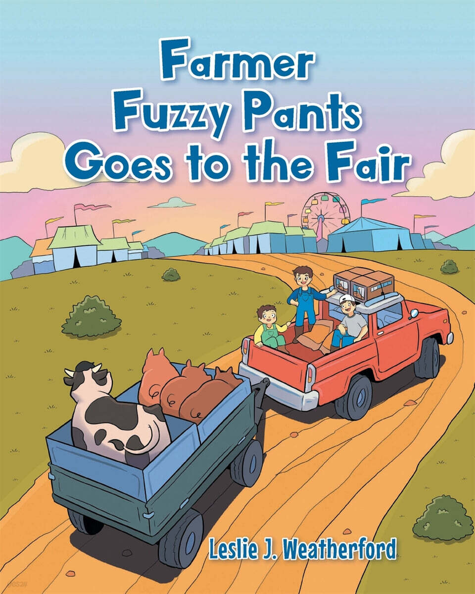 Farmer Fuzzy Pants Goes to the Fair