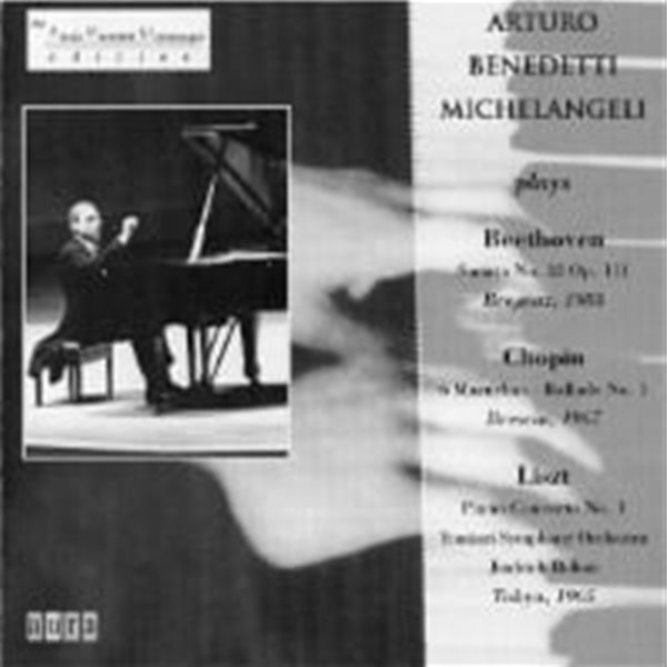 Arturo Benedetti Michelangeli Plays Beethoven, Chopin, Liszt (수입/AUR2082)