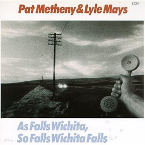 Pat Metheny & Lyle Mays / As Falls Wichita, So Falls Wichita Falls (수입)