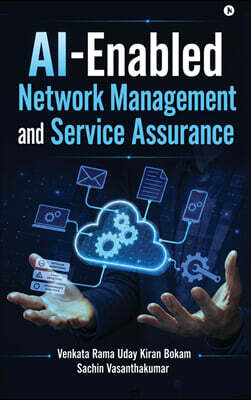 AI-Enabled Network Management and Service Assurance