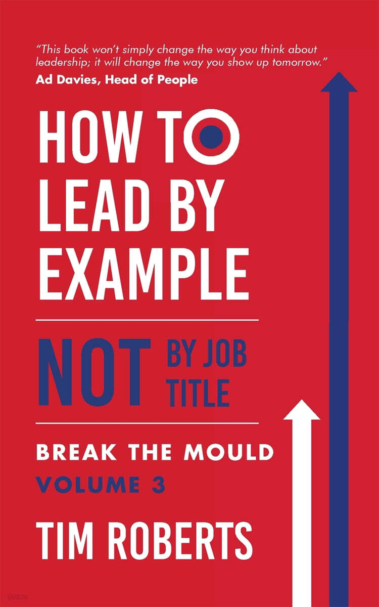 How to Lead by Example NOT by Job Title