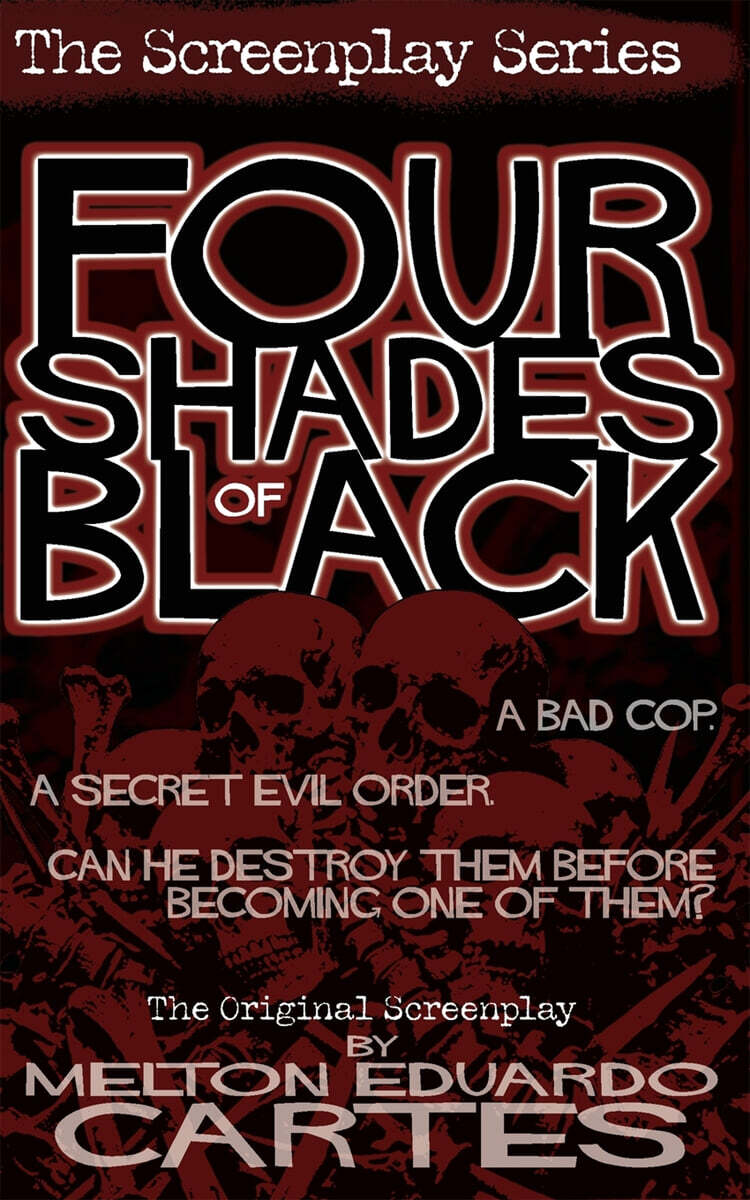 Four Shades of Black, the Screenplay
