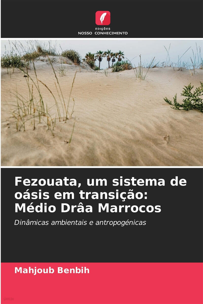 Fezouata, um sistema de oasis em transicao