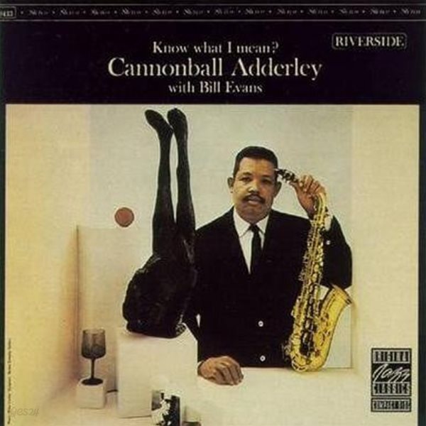 Cannonball Adderley - Know What I Mean? (OJC) [1987년 RIVERSIDE/ ORIGINAL JAZZ CLASSICS 미국발매반]