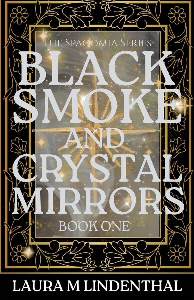 Black Smoke and Crystal Mirrors
