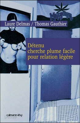 Détenu cherche plume facile pour relation légère