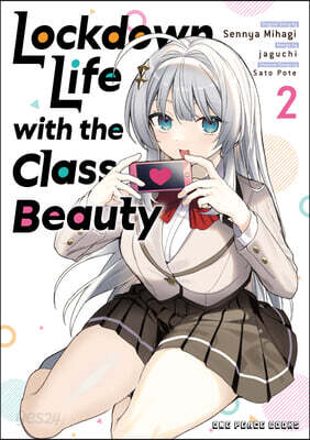 Lockdown Life with the Class Beauty Volume 2