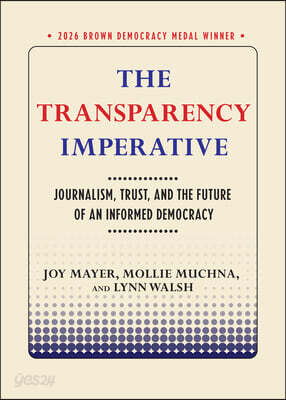 The Transparency Imperative: Journalism, Trust, and the Future of an Informed Democracy