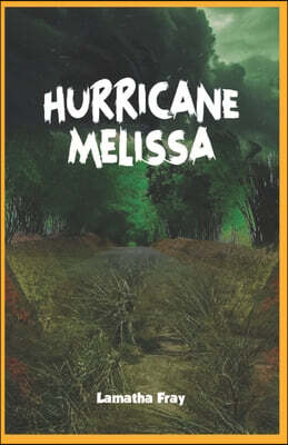 Hurricane Melissa 2025