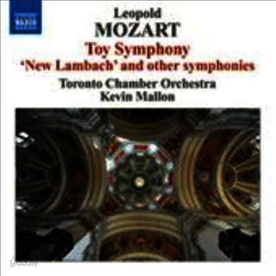레오폴드 모차르트 : 5개의 신포니아(장난감 교향곡 포함) (Leopold Mozart : Symphonies)(CD) - Kevin Mallon