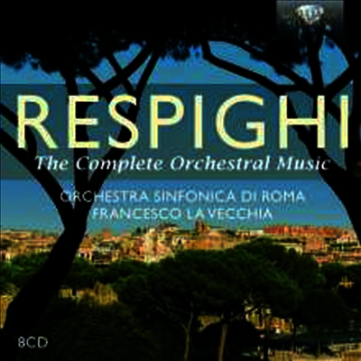 레스피기: 관현악 작품 전집 (Respighi: Complete Orchestral) (8CD Boxset) - Francesco la Vecchia
