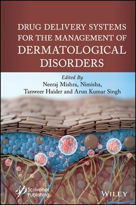 Drug Delivery Systems for the Management of Dermatological Disorders