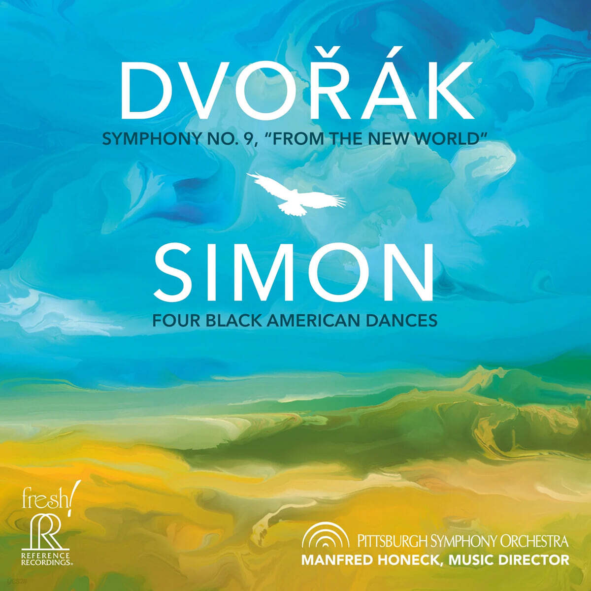Manfred Honeck 드보르작: 교향곡 9번 `신세계로부터` (Dvorak: Symphony Op.95 / Carlos Simon: Four Black American Dances)