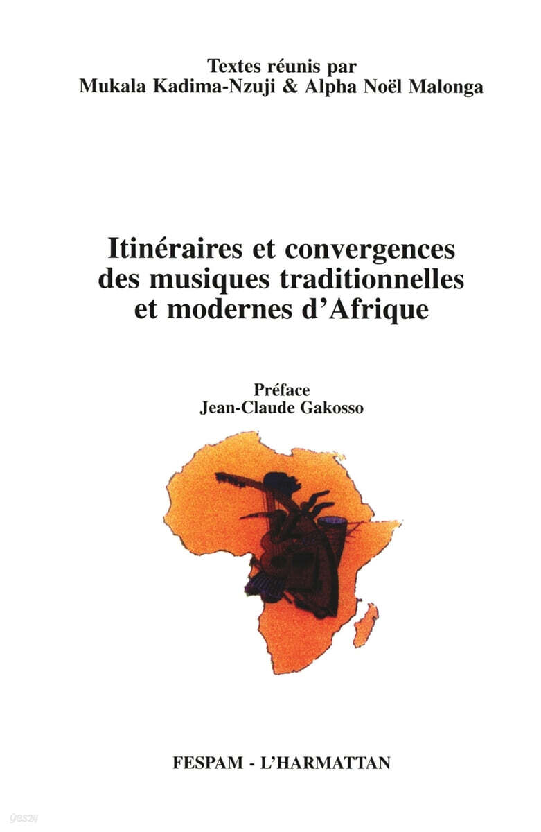 Itineraires et convergences de musiques traditionnelles et modernes d'Afrique