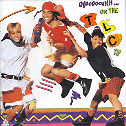 [수입] Oooooooh...On The TLC Tip(USA반)