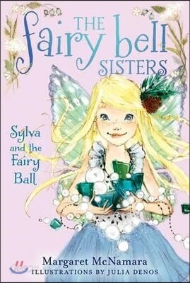 Sylva and the Fairy Ball