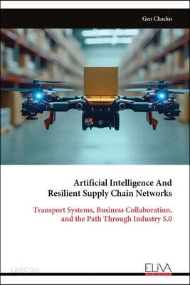Artificial Intelligence And  Resilient Supply Chain Networks
