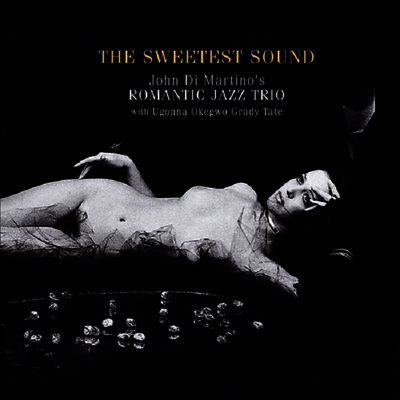 Romantic Jazz Trio — The Sweetest Sound (Gatefold)(Venus Hyper Magnum Sound) 앨범 커버